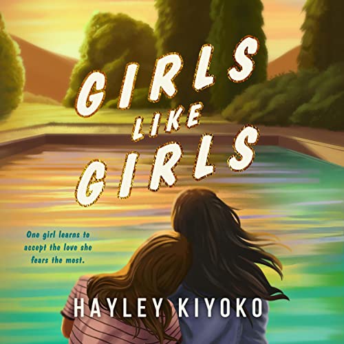 Square audiobook cover of Girls Like Girls by Hayley Kiyoko